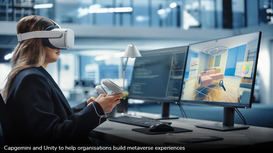 Capgemini and Unity to help organisations build metaverse experiences